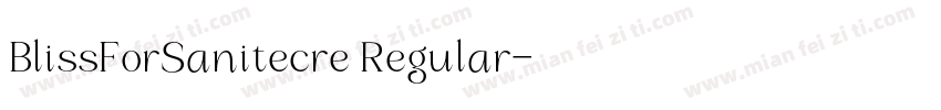 BlissForSanitecre Regular字体转换